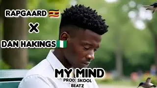 My mind by Rapgaard feat Dan hakings(official audio)