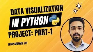 Project in PYTHON Data Visualization with Step-By-Step Example