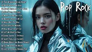 🔥 Sad Anthems for Endless Nights | Pop Rock Best Playlist 2025 🎸
