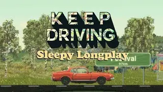Keep Driving Longplay | Chill Roadtrip RPG | 4 Runs With Different Endings | No Commentary