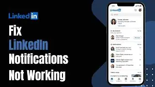 How to Fix LinkedIn Notifications Not Working !