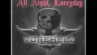 Voreheez (feat B.O.B & Yung Focus) - All Night Everyday (Produced by #RickGee)