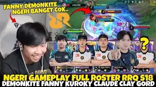 Insane Gameplay FULL Roster RRQ HOSHI S18 Demonkite Fanny Kuroky Claude Clayyy Gord | mlbb indo