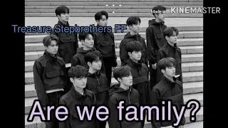 Are we family?- Treasure Stepbrothers FF ep6 //FIANLE//