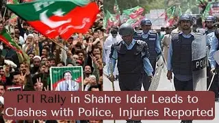 Tensions Rise at PTI Rally in Shahre Idar as Workers Clash with Police | Impact Report