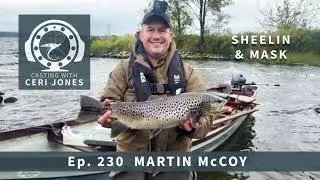 Casting With Ceri Jones Flyfishing Podcast  Ep 230: Martin McCoy