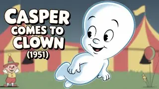 Casper Comes to Clown (1951) | Classic Casper Cartoon