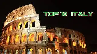 Italy's Top 10 Wonders: From Ancient Rome to Alpine Majesty | Ultimate Travel Guide