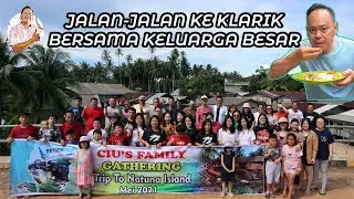 Jalan Jalan Ke Klarik # Natuna