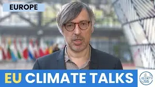EU Climate Council MEETS in Brussels as Ministers Debate Green Future