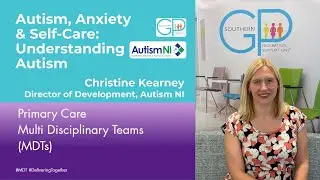 Autism, Anxiety & Self Care: Understanding Autism