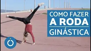 Como FAZER A RODA na ginástica | ESTRELINHA passo a passo