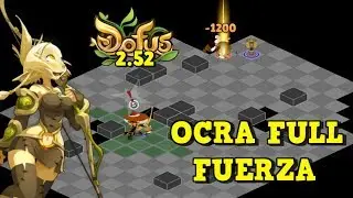 [DOFUS 2.52] REVENTANDO CON EL OCRA DE FUERZA | Koliseos 1vs1 - Kuyvros-yt