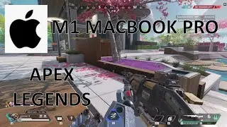 M1 MACBOOK PRO игровой APEX LEGENDS Legacy