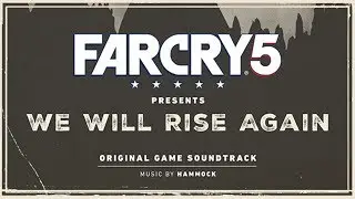 Hammock - The World Is Gonna End Tonight (Reinterpretation) | Far Cry 5 : We Will Rise Again