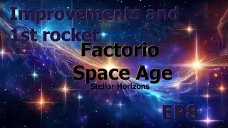Улучшения Stellar Horizons в Factorio Space Age и 1st Rocket EP8