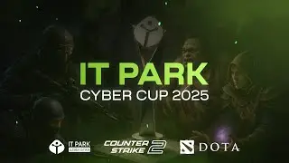 IT Park Cyber Cup 2025 | Dota 2 - Road to the Finals