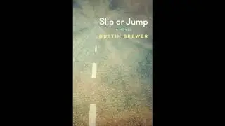 Slip or Jump - A Novel - Reading # 1