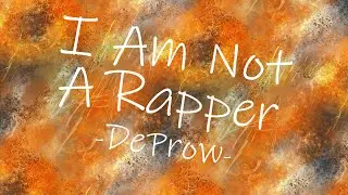 I Am Not A Rapper [Lyric Video]
