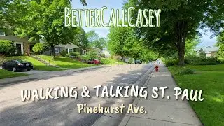 Walking & Talking St. Paul... Pinehurst Ave