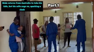 Wale returns from Australia to take his kids, but his wife says no, sparking a clash
