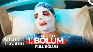 Şahane Hayatım 1. B&ouml;l&uuml;m (FULL HD)