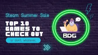 Steam Summer Sale 2022 10 Games to Check Out
