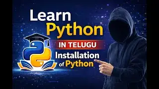 Python Introduction in Telugu | Installation of Python | Python Daksh Guru