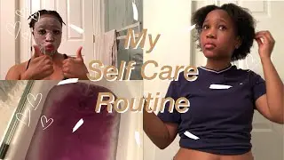 Self Care Routine (Quarantine Edition)
