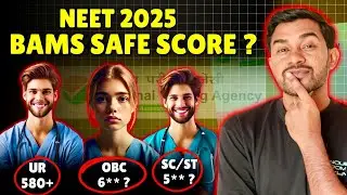 BAMS SAFE SCORE | NEET 2025 | CHALK TALK