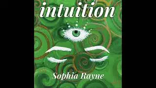 INTUITION - SOPHIA RAYNE