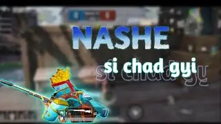 nashe si chad gyi @sixty nine