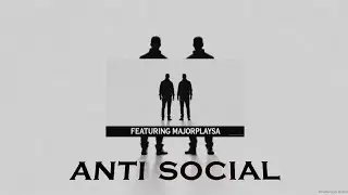 Elinarc | ANTI SOCIAL | feat. Major Play sa | Official Music Video