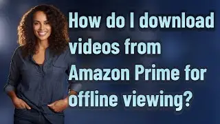 How do I download videos from Amazon Prime for offline viewing?