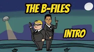 The B-Files Intro