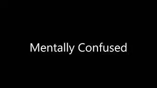 What's Your Opinion On Mentally Confused (Dick De Benedictis)?