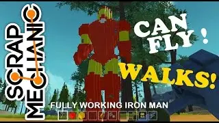 Scrap Mechanic: IRON MAN [ORIGINAL] walking, fighting, flying, shooting & more !