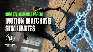 🚀 Liberte o Motion Matching! Suba Onde Quiser na Unreal Engine 5
