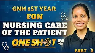 2 FON - One Shot Class - UNIT 2 nursing care of patient | gnm 1st year | gnm 1st year online classes