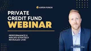 Aspen Funds Private Credit Webinar 9.24.24