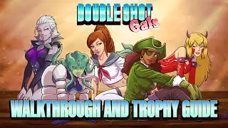 Double Shot Gals - Walkthrough | Trophy Guide | Achievement Guide