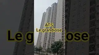 ATS le grandiose Noida sector 150