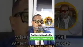 Music Executive Ray Daniels Ray Daniels Goes On The Defense For Dame Dash 🤔