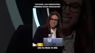 Villag&oacute;mez &ldquo;&iexcl;Ustedes, los comunistas, deber&iacute;an estar proscritos!&rdquo; | Sin Filtros T4 #96