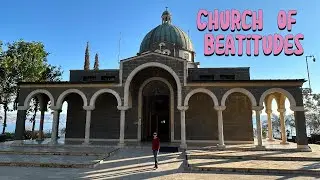 Church of Beatitudes - History and Travel Guide