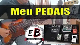 Meu Pedalboard - Meus primeiros pedais - Escola para Baixista