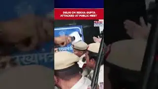 Delhi Chief Minister Rekha Gupta Attacked At Public Meet, Accused Arrested By Cops #shorts