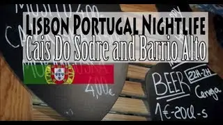 Lisbon Nightlife in Bairro Alto and Cais do Sodre - Da P.A vlog
