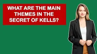What Are The Main Themes In The Secret Of Kells?