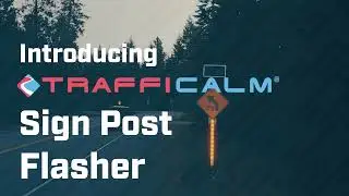 TraffiCalm Announces Sign Post Flasher- The Next Evolution of LED Enhanced Road Signs